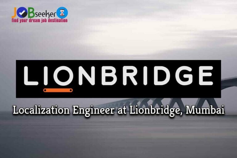 Localization Engineer at Lionbridge, Mumbai: Apply Now!