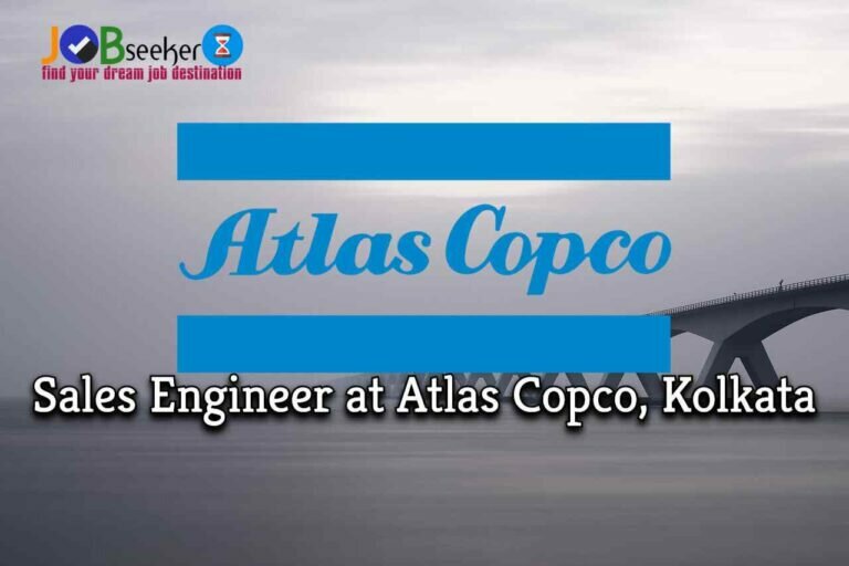 Sales Engineer at Atlas Copco, Kolkata: Apply by 4th April