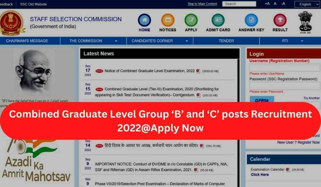 Combined Graduate Level Group ‘B’ and ‘C’ posts Recruitment 2022@Apply Now