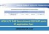 UPSC CPF DAF Recruitment 2022 687 posts (0 application fee)